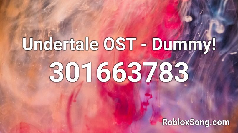 Undertale OST - Dummy! Roblox ID