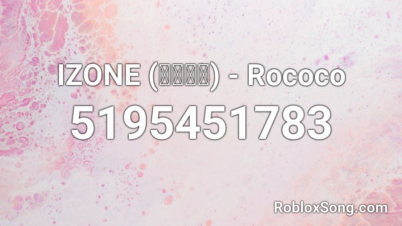 IZONE (아이즈원) - Rococo Roblox ID