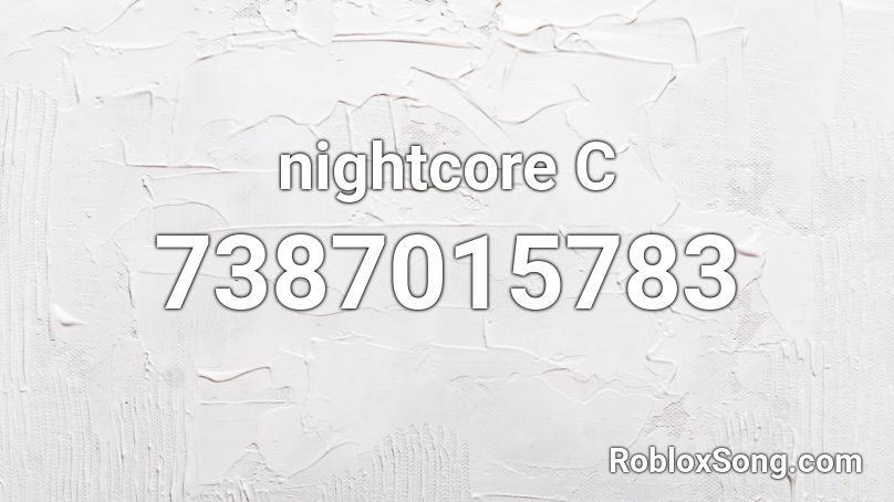 nightcore Comatoise Roblox ID