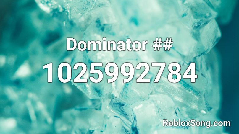 Dominator Roblox Id Roblox Music Codes - muffin man roblox id