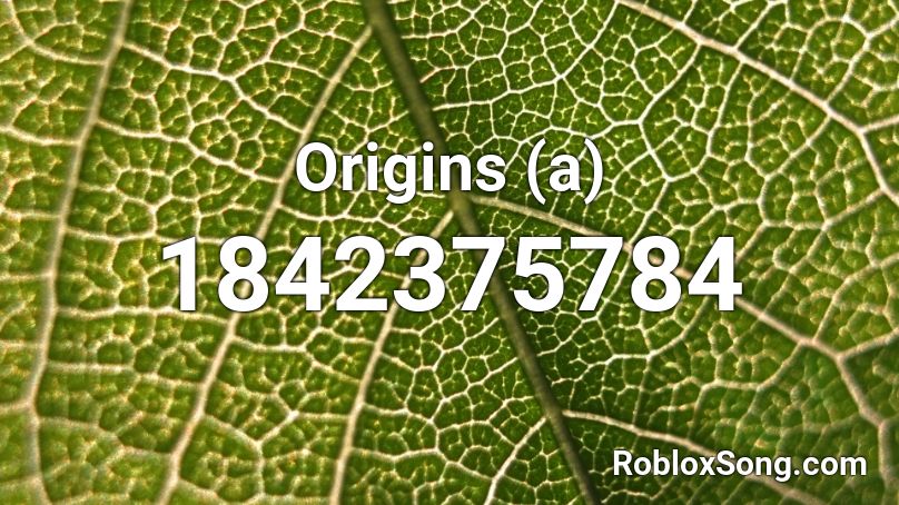Origins (a) Roblox ID