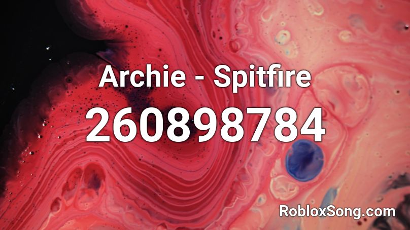 Archie - Spitfire Roblox ID