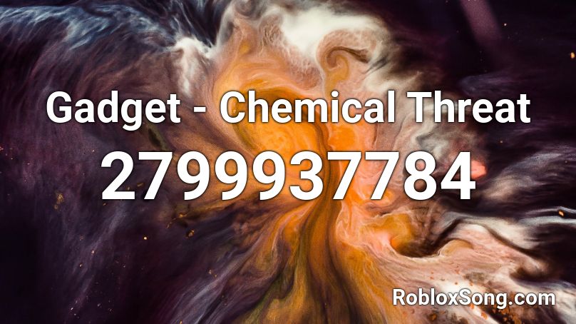 Gadget - Chemical Threat Roblox ID