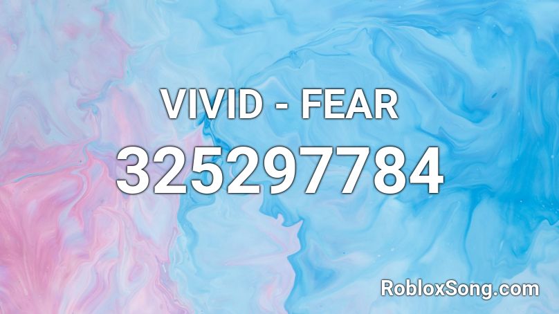 VIVID - FEAR Roblox ID