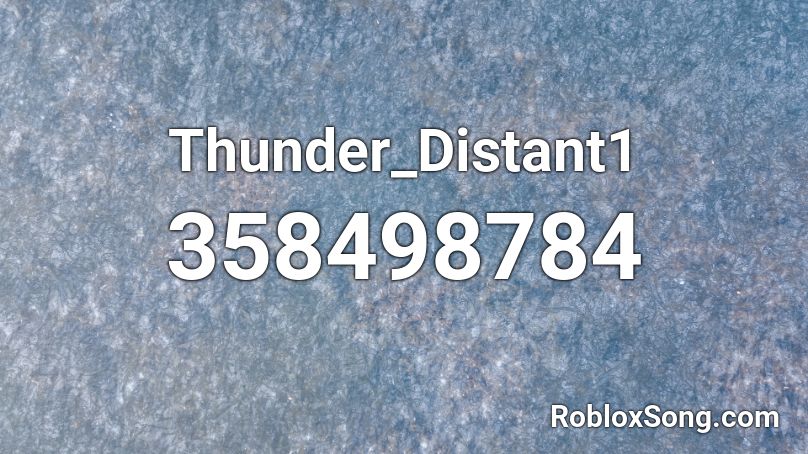 Thunder_Distant1 Roblox ID