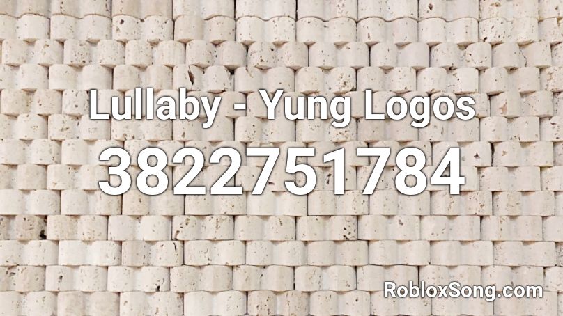 Lullaby - Yung Logos Roblox ID