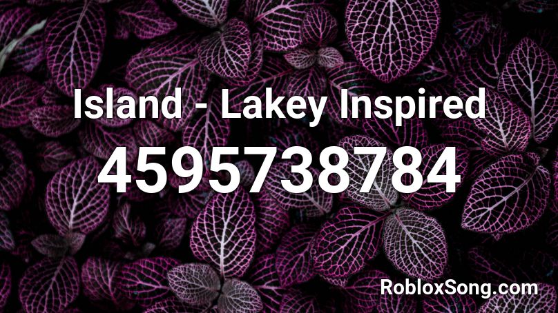 Island - Lakey Inspired Roblox ID