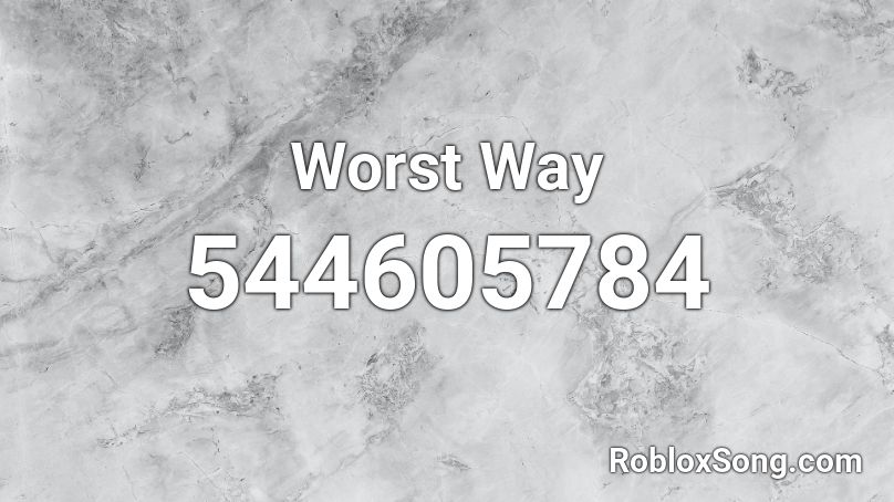 Worst Way Roblox ID