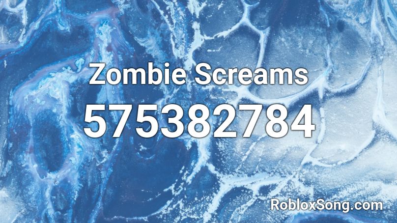Zombie Screams Roblox ID