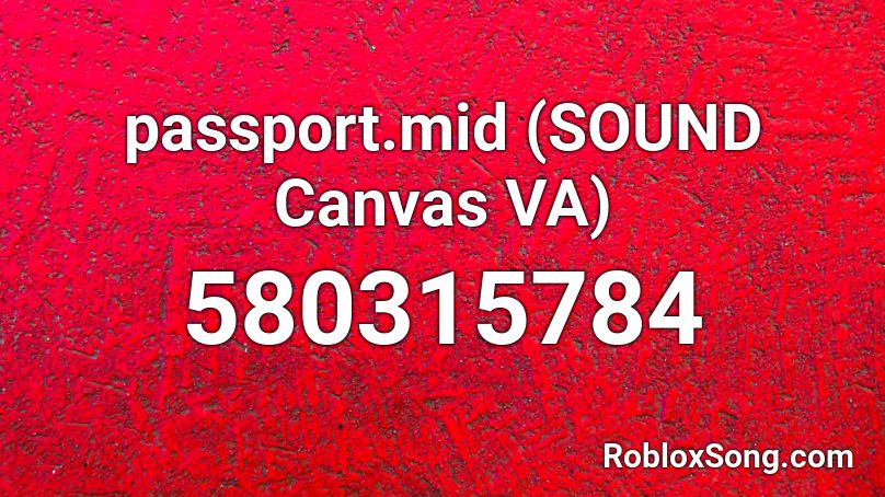 passport.mid (SOUND Canvas VA) Roblox ID