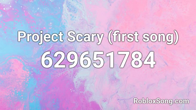 Project Scary (first song) Roblox ID