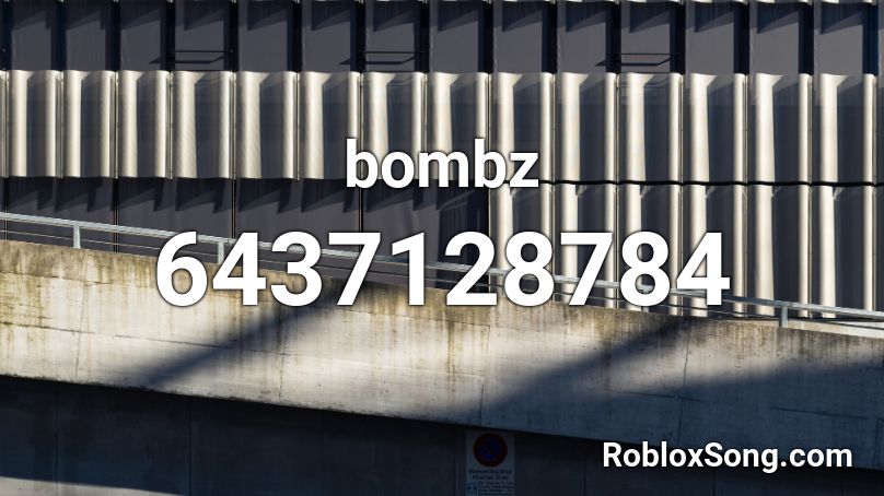 bombz Roblox ID