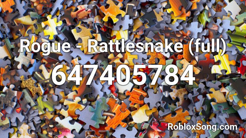 Rogue Rattlesnake Full Roblox Id Roblox Music Codes - song id rogue roblox