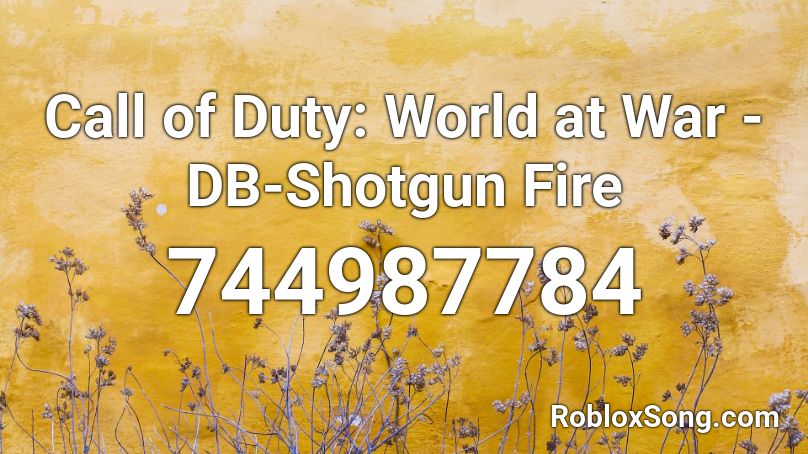 Call of Duty: World at War - DB-Shotgun Fire Roblox ID