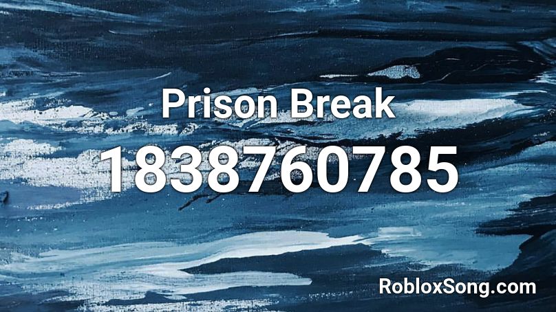 Prison Break Roblox ID