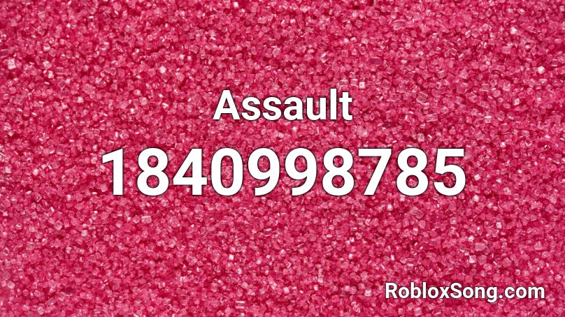 Assault Roblox ID