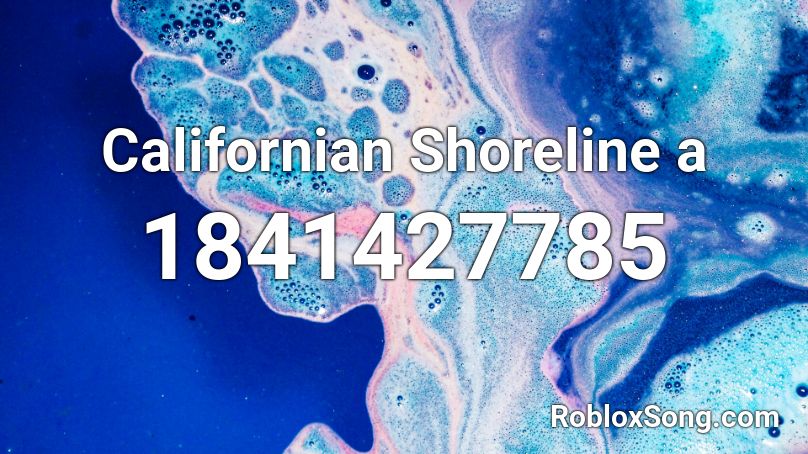 Californian Shoreline a Roblox ID