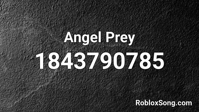Angel Prey Roblox ID