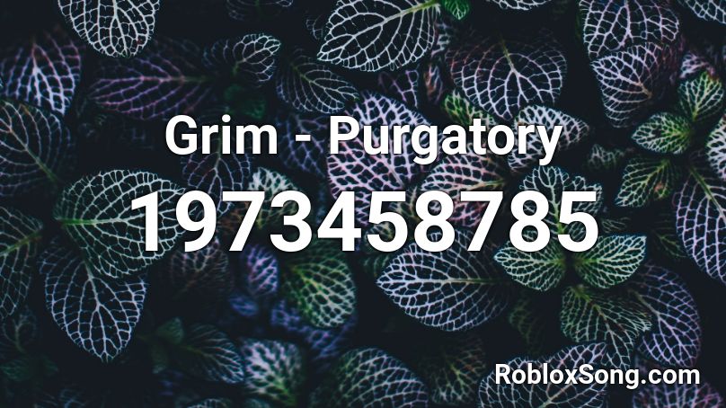 Grim - Purgatory Roblox ID