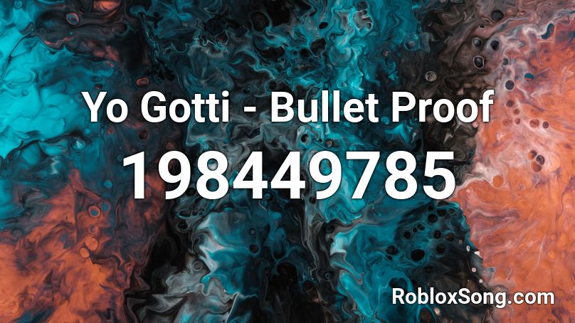 Yo Gotti - Bullet Proof Roblox ID