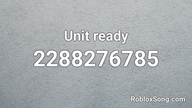 Unit ready Roblox ID