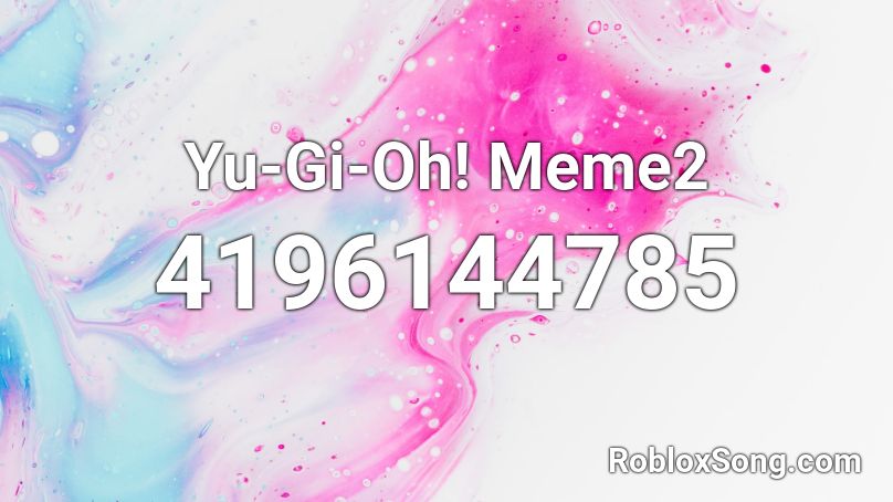 Yu-Gi-Oh! Meme2 Roblox ID