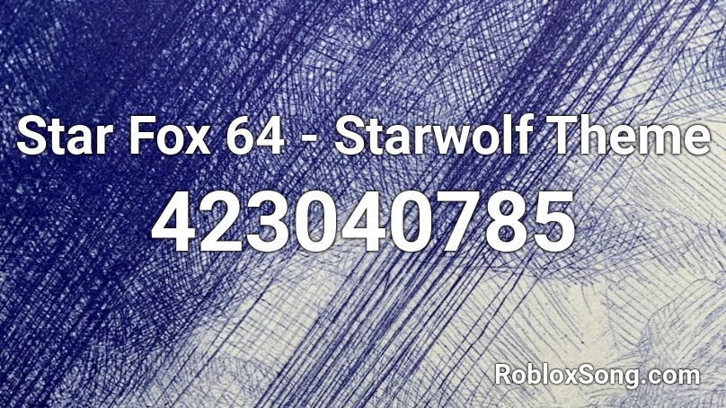 Star Fox 64 - Starwolf Theme Roblox ID