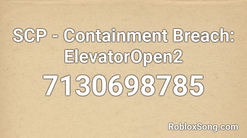 SCP - Containment Breach: ElevatorOpen2 Roblox ID