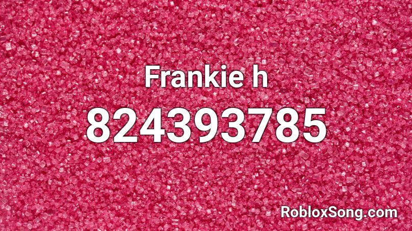 Frankie h Roblox ID