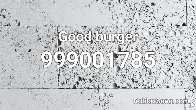 Good burger Roblox ID