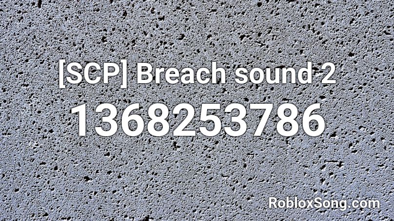 [SCP] Breach sound 2 Roblox ID