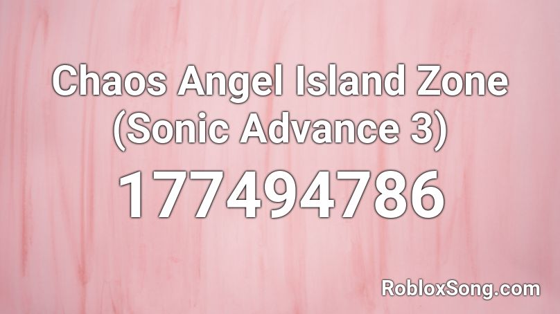 Chaos Angel Island Zone (Sonic Advance 3) Roblox ID