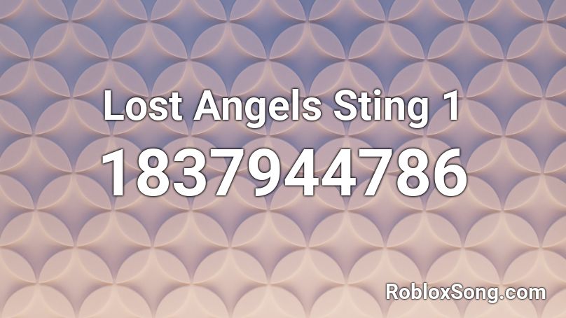 Lost Angels Sting 1 Roblox ID