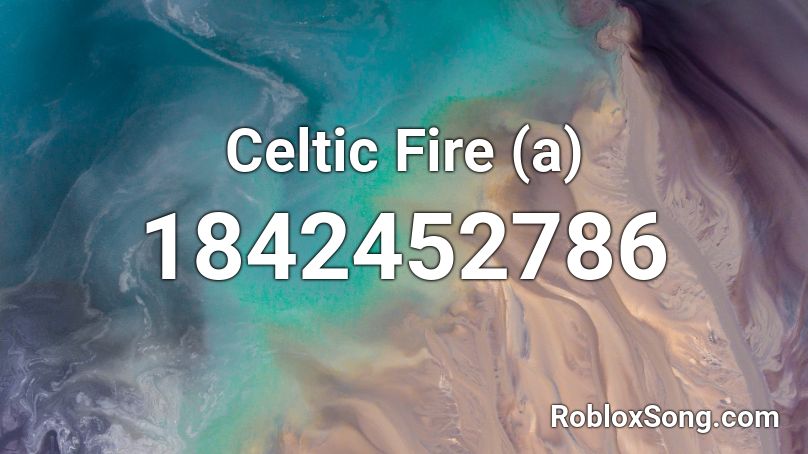 Celtic Fire (a) Roblox ID