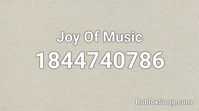 Joy Of Music Roblox ID