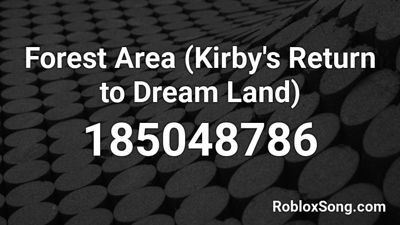 Forest Area (Kirby's Return to Dream Land) Roblox ID