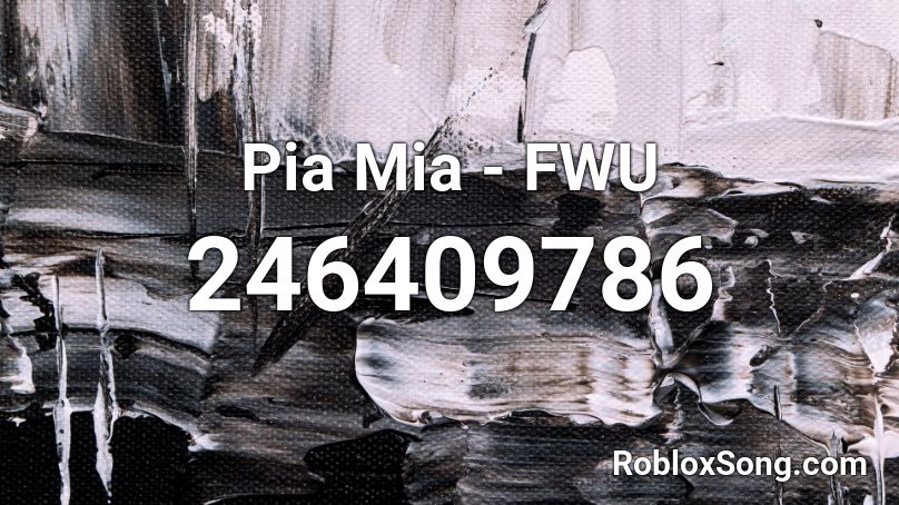 Pia Mia - FWU Roblox ID