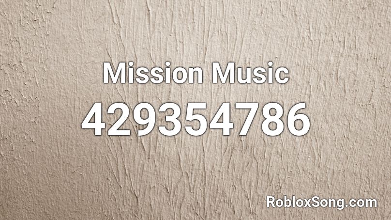 Mission Music Roblox ID