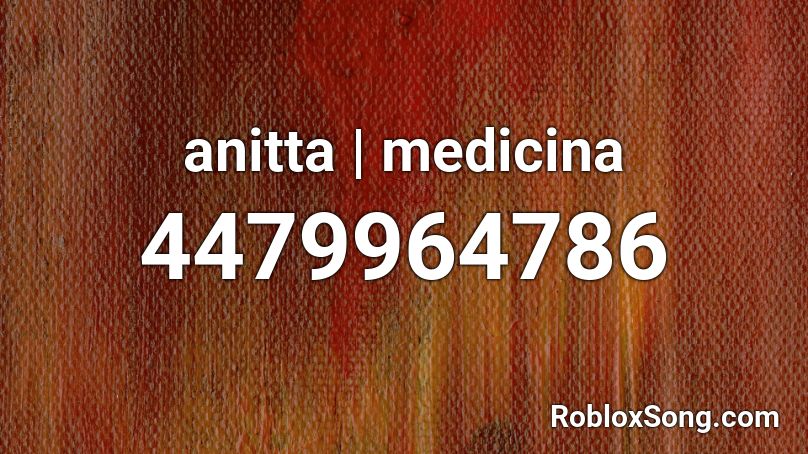 anitta | medicina Roblox ID