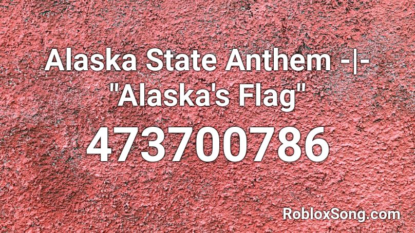 Alaska State Anthem -|- 