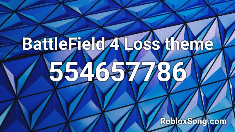 BattleField 4 Loss theme Roblox ID