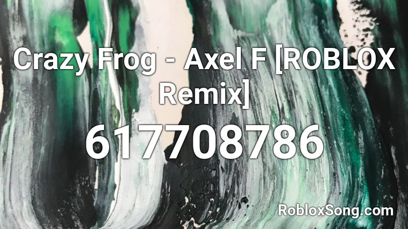 Crazy Frog Axel F Roblox Remix Roblox Id Roblox Music Codes - crazy frog roblox id code