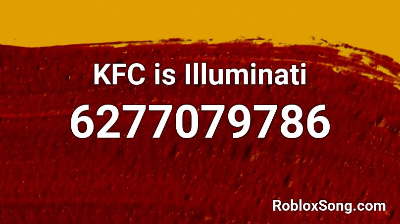 KFC is Illuminati Roblox ID