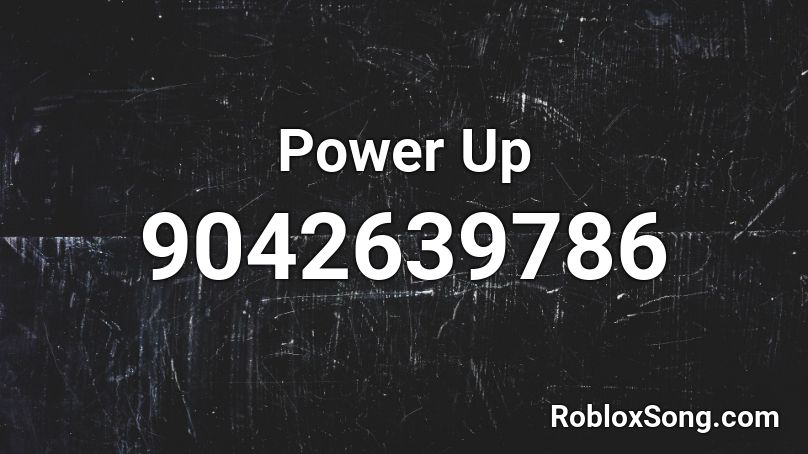 Power Up Roblox ID