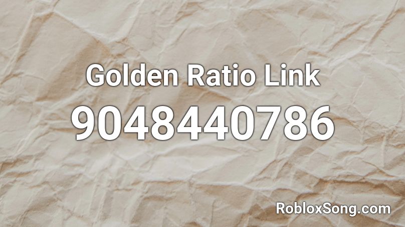 Golden Ratio Link Roblox ID