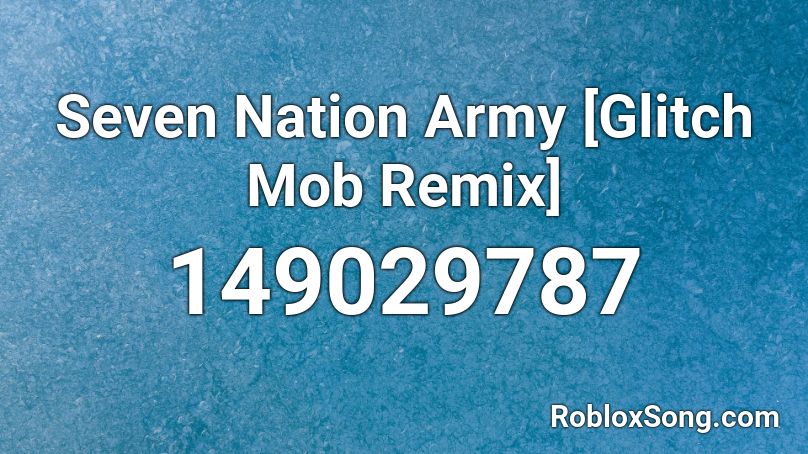 seven nation army glitch mob