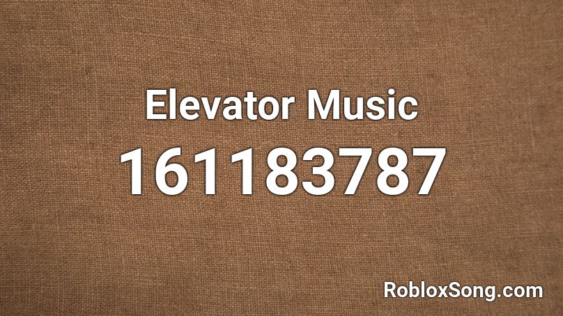 Elevator Music Roblox ID