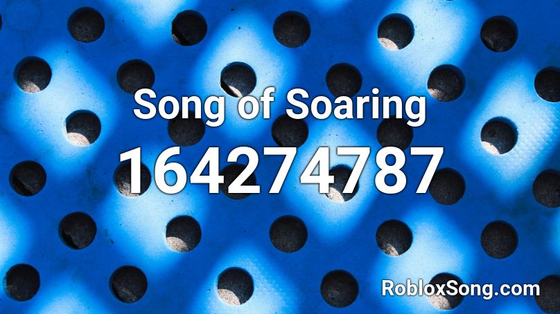 Song of Soaring Roblox ID