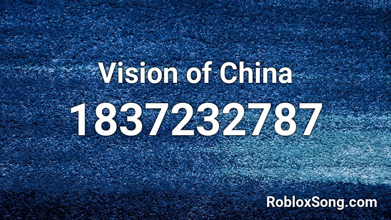 Vision of China Roblox ID
