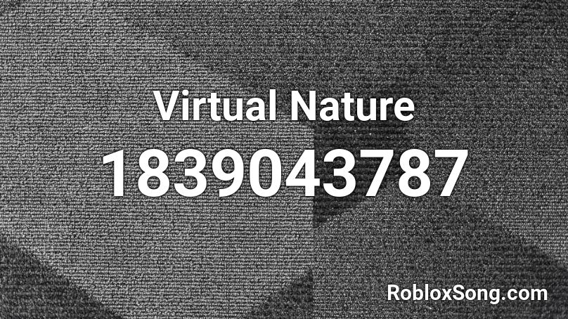 Virtual Nature Roblox ID